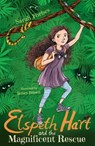 Elspeth Hart and the Magnificent Rescue - Sarah Forbes ; James Brown - 9781847156679