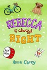 Rebecca is Always Right - Anna Carey - 9781847175656