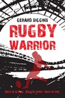 Rugby Warrior - Gerard Siggins - 9781847175915