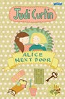 Alice Next Door - Judi Curtin - 9781847176691