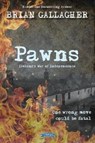 Pawns - Brian Gallagher - 9781847178930