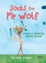 Socks for Mr Wolf - Tatyana Feeney - 9781847179067
