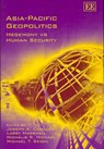 Asia-Pacific Geopolitics - CAMILLERI,  Joseph A. ; Marshall, Larry ; Michael, Michalis S. - 9781847200983
