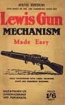 Lewis Gun Mechanism Made Easy - Major C.H.B. Pridham - 9781847348159