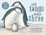 And Tango Makes Three - Justin Richardson ; Peter Parnell - 9781847381484