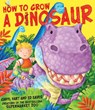 How to Grow a Dinosaur - Caryl Hart - 9781847385949