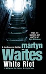 White Riot - WAITES,  Martyn - 9781847390585