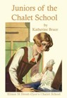 Juniors of the Chalet School - BRUCE,  Katherine - 9781847452184
