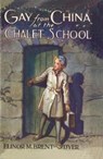 Gay from China at the Chalet School - Elinor Brent-Dyer - 9781847453341