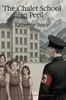 The Chalet School in Peril - Katherine Bruce - 9781847453709