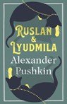 Ruslan and Lyudmila: Dual Language - Alexander Pushkin - 9781847492968