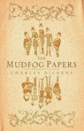 The Mudfog Papers - Charles Dickens - 9781847493484