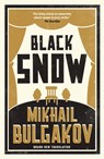 Black Snow - Mikhail Bulgakov - 9781847493538