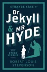 Strange Case of Dr Jekyll and Mr Hyde and Other Stories - Robert Louis Stevenson - 9781847493781