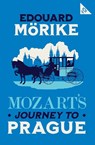 Mozart's Journey to Prague - Eduard Morike - 9781847495112