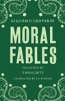 Moral Fables - Giacomo Leopardi - 9781847495808