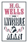 The Invisible Man - H.G. Wells - 9781847496294
