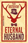 The Eternal Husband: New Translation - Fyodor Dostoevsky - 9781847496560