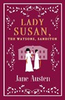 Lady Susan, The Watsons, Sanditon - Jane Austen - 9781847497154