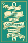 The Diary of a Superfluous Man and Other Novellas: New Translation - Ivan Turgenev - 9781847497628