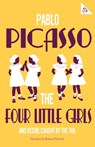 The Four Little Girls and Desire Caught by the Tail - Pablo Picasso - 9781847498021