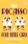 The Four Little Girls and Desire Caught by the Tail - Pablo Picasso - 9781847498021
