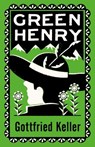 Green Henry - Gottfried Keller - 9781847498922