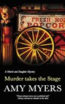Murder Takes the Stage - MYERS,  Amy - 9781847511584