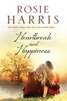 Heartbreak and Happiness - Rosie Harris - 9781847516312