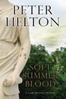 Soft Summer Blood - Peter Helton - 9781847516855