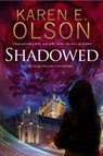 Shadowed - Karen E. Olson - 9781847517012