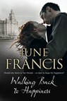 Walking Back to Happiness - June Francis - 9781847518101