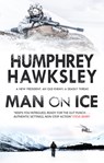 Man on Ice - Humphrey Hawksley - 9781847518880