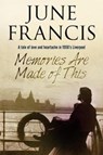 Memories Are Made of This - June Francis - 9781847518989