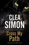 Cross My Path - Clea Simon - 9781847519108