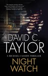 Night Watch - David C. Taylor - 9781847519924