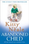 The Abandoned Child - Kitty Neale - 9781847562456