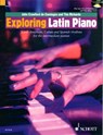Exploring Latin Piano - Tim Richards ; John Crawford - 9781847611352