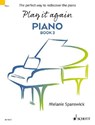 Play It Again Piano, Book 3: The Perfect Way to Rediscover the Piano - Melanie Spanswick - 9781847614957