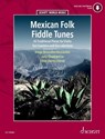Mexican Folk Fiddle Tunes - Julia Chardavoine ; Diego Brossollet Hernández ; César Iván Juárez-Joyner - 9781847615657
