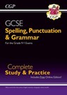 GCSE Spelling, Punctuation and Grammar Complete Study & Practice (with Online Edition): for the 2025 and 2026 exams - CGP Books - 9781847621474