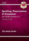 GCSE Spelling, Punctuation and Grammar Study Guide - CGP Books - 9781847628916