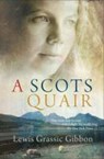 A Scots Quair - Lewis Grassic Gibbon - 9781847672681