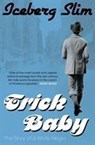 Trick Baby - Iceberg Slim - 9781847674319