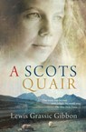 A Scots Quair - Lewis Grassic Gibbon - 9781847674463
