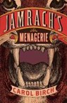 Jamrach's Menagerie - BIRCH,  Carol - 9781847676566