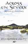 Across the Severn   Migration of a Welsh Family - GOLDSWORTHY,  Eva - 9781847711175