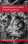 The Rohingya Crisis - Muhammed Abdul Bari - 9781847741240