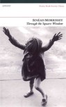 Through the Square Window - Sinead Morrissey - 9781847770578