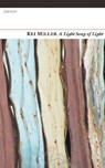 A Light Song of Light - Kei Miller - 9781847771032